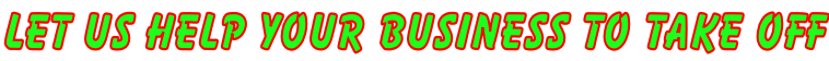 Let us Help your business to take off